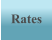 Rates